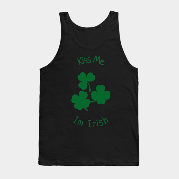 Kiss Me Im Irish Tank Top by Ashen Goods